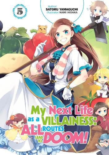 Cover image for My Next Life as a Villainess: All Routes Lead to Doom! Volume 5: All Routes Lead to Doom! Volume 5