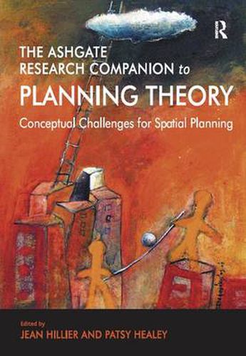 Cover image for The Ashgate Research Companion to Planning Theory: Conceptual Challenges for Spatial Planning