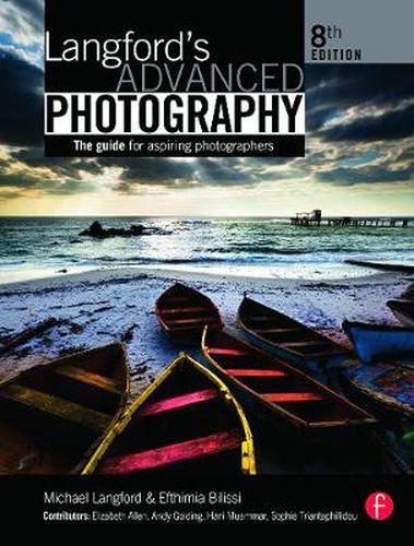 Cover image for Langford's Advanced Photography: The guide for aspiring photographers