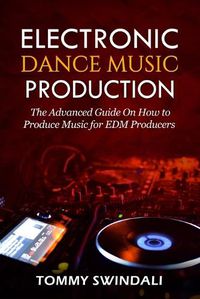 Cover image for Electronic Dance Music Production