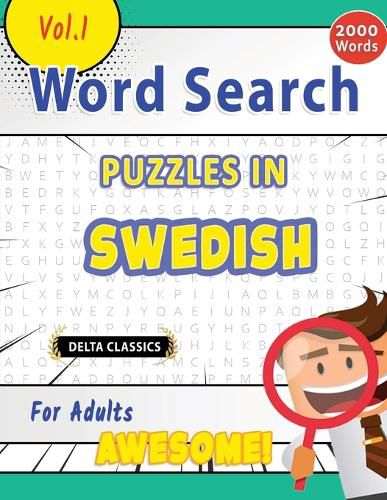 Cover image for Word Search Puzzles in Swedish for Adults - Awesome! Vol.1 - Delta Classics