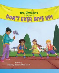 Cover image for Don't Ever Give Up!