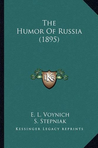 The Humor of Russia (1895) the Humor of Russia (1895)