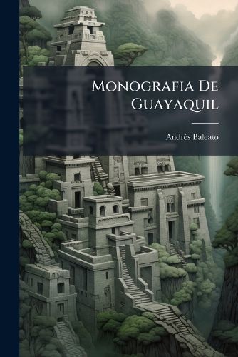 Cover image for Monografia de Guayaquil