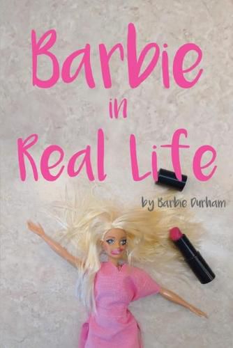 Cover image for Barbie in Real Life