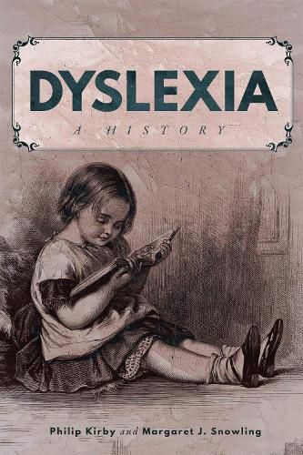 Cover image for Dyslexia: A History