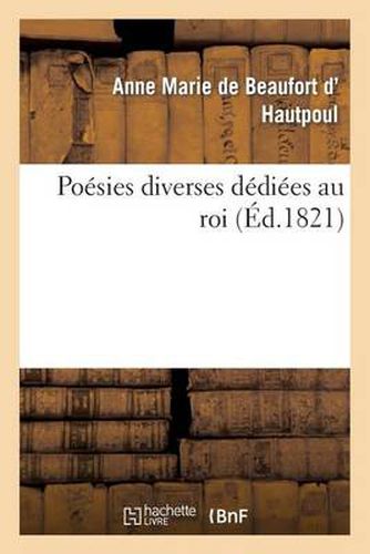 Poesies Diverses Dediees Au Roi