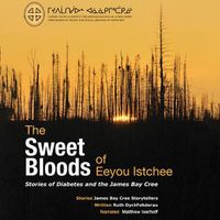 Cover image for Bundle of Five Ojibwe/English Books from the Sweet Bloods of Eeyou Istchee