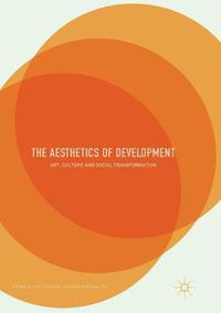 Cover image for The Aesthetics of Development: Art, Culture and Social Transformation