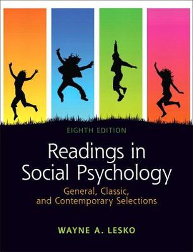 Cover image for Readings in Social Psychology: General, Classic, and Contemporary Selections