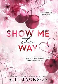 Cover image for Show Me the Way (Hardcover)