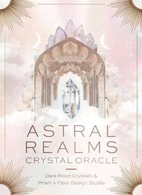 Cover image for Astral Realms Crystal Oracle