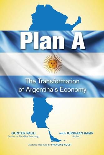 Cover image for Plan A: The Transformation of Argentina's Economy