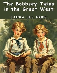 Cover image for The Bobbsey Twins in the Great West