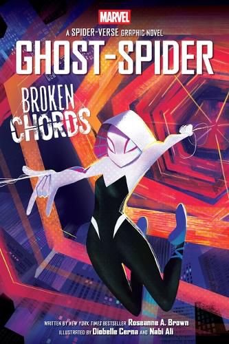 Cover image for Ghost-Spider: Broken Chords (an Original Spider-Gwen Graphic Novel)