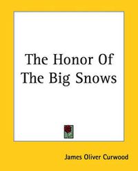 Cover image for The Honor Of The Big Snows