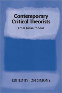 Cover image for Contemporary Critical Theorists: From Kant to Said