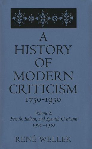 Cover image for French, Italian, and Spanish Criticism, 1900-1950: Volume 8