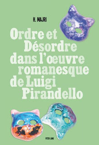 Cover image for Ordre Et Desordre Dans l'Oeuvre Romanesque de Luigi Pirandello