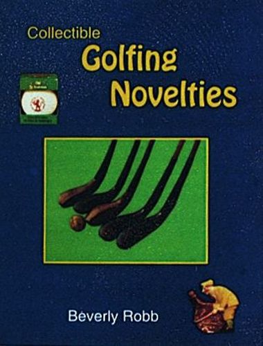 Cover image for Collectible Golfing Novelties