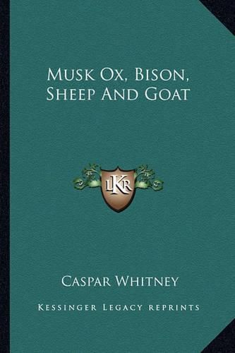 Cover image for Musk Ox, Bison, Sheep and Goat