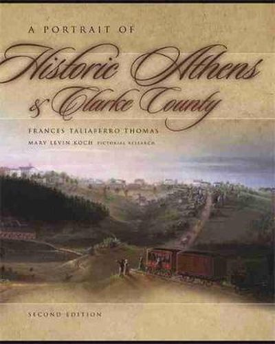 Cover image for A Portrait of Historic Athens and Clarke County