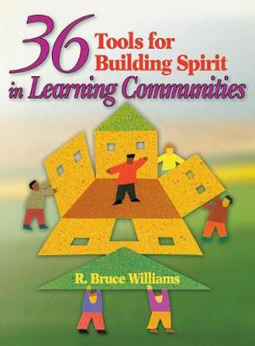 Cover image for 36 Tools for Building Spirit in Learning Communities