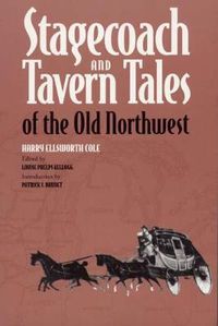 Cover image for Stagecoach and Tavern: Tales of the Old Northwest