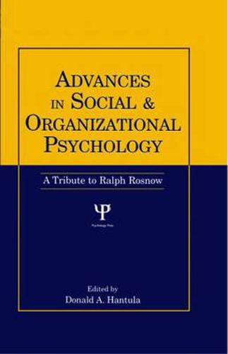 Cover image for Advances in Social and Organizational Psychology: A Tribute to Ralph Rosnow