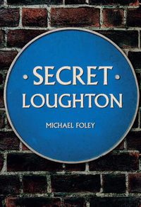 Cover image for Secret Loughton