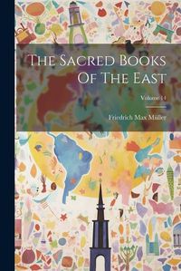 Cover image for The Sacred Books Of The East; Volume 14