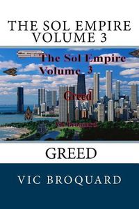 Cover image for The Sol Empire Volume 3 Greed