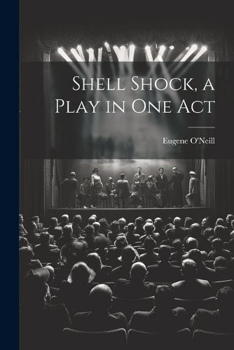 Cover image for Shell Shock, a Play in one Act