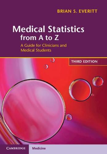 Cover image for Medical Statistics from A to Z: A Guide for Clinicians and Medical Students