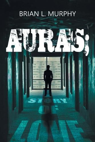 Auras; A Story of Love