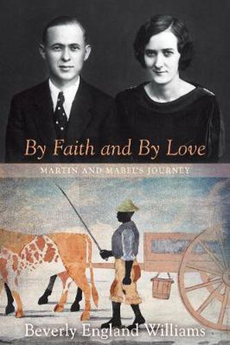 Cover image for By Faith and by Love: Martin and Mabel's Journey