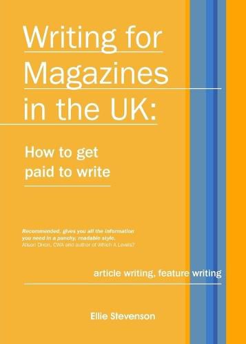 Cover image for Writing for Magazines in the UK: How to Get Paid to Write