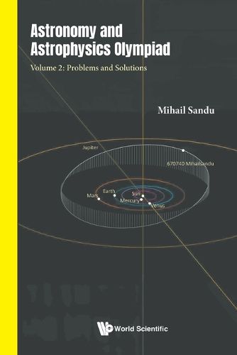 Cover image for Astronomy And Astrophysics Olympiad - Volume 2: Problems And Solutions