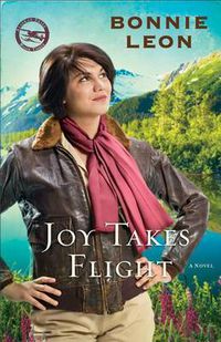 Cover image for Joy Takes Flight: A Novel