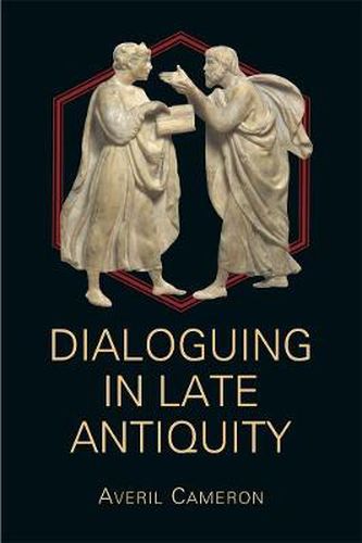 Cover image for Dialoguing in Late Antiquity