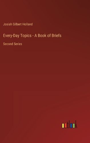 Every-Day Topics - A Book of Briefs