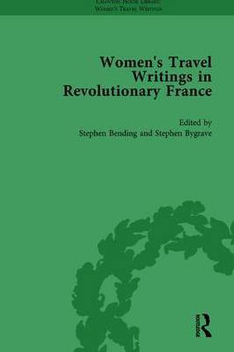 Cover image for Women's Travel Writings in Revolutionary France, Part II vol 7