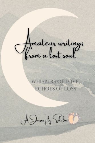 Cover image for Amateur Writings from a lost soul