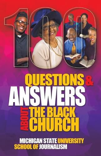 Cover image for 100 Questions and Answers About The Black Church: The Social and Spiritual Movement of a People