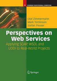 Cover image for Perspectives on Web Services: Applying SOAP, WSDL and UDDI to Real-World Projects