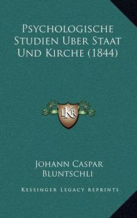 Cover image for Psychologische Studien Uber Staat Und Kirche (1844)