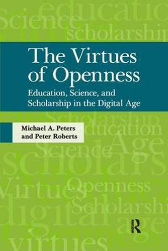 Cover image for Virtues of Openness: Education, Science, and Scholarship in the Digital Age