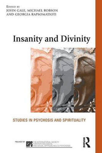 Cover image for Insanity and Divinity: Studies in Psychosis and Spirituality