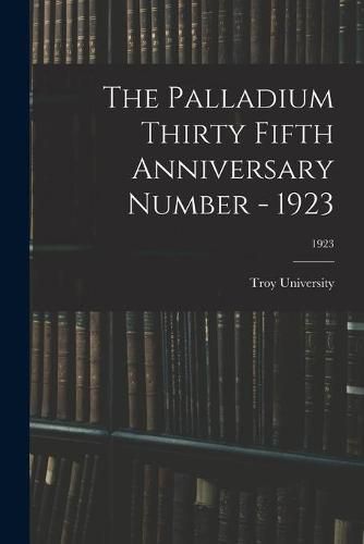 Cover image for The Palladium Thirty Fifth Anniversary Number - 1923; 1923