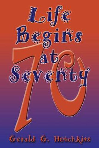 Cover image for Life Begins at Seventy